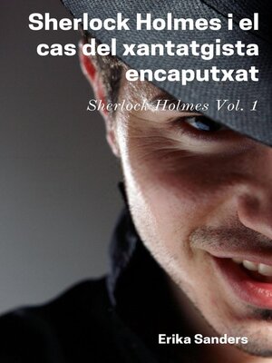 cover image of Sherlock Holmes i el cas del xantatgista encaputxat